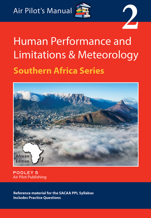 Air Pilots Manual  Air Pilot's Manual Southern Africa Series: Vol. 2 Human Performance and Limitations and Meteorology Book