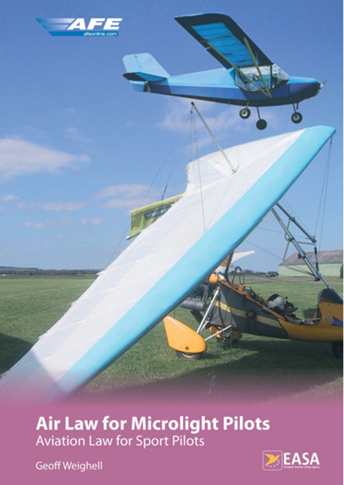 Air Law for Microlight Pilots, Aviation Law for Sport Pilots – Geoff Weighell - AFE